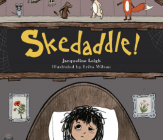 Skedaddle! – A Bedtime Story